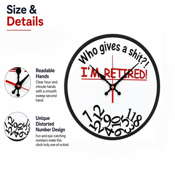 đ„Who Cares What Time It Is? Youâre Retired! đFunny Retirement Wall Clock - image 6